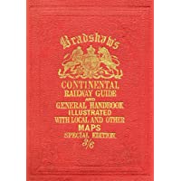 Bradshaw’s Continental Railway Guide (full edition) (Old House) [Idioma Inglés]